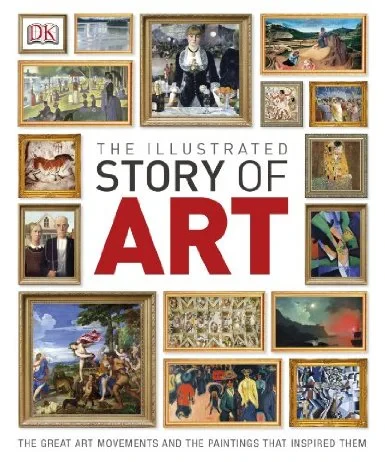 Coperta cărții "The Illustrated Story of Art" de Dorling Kindersley