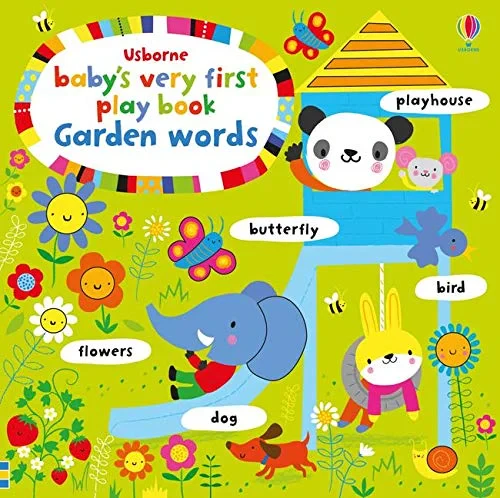 Coperta cărții "Baby's Very First Play book Garden Words (Baby's Very First Books)" de Fiona Watt, Stella Baggott