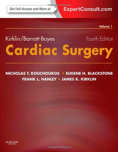 Coperta cărții "Kirklin/Barratt-Boyes Cardiac Surgery, 4th Edition" de Nicholas T. Kouchoukos, Eugene H. Blackstone, Frank L. Hanley, James K Kirklin