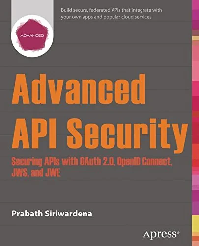 Coperta cărții "Advanced API Security" de Siriwardena
