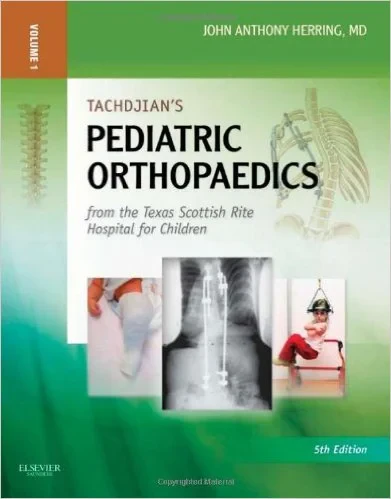 Coperta cărții "Tachdjian’s Pediatric Orthopaedics: From the Texas Scottish Rite Hospital for Children: Expert Consult: Online and Print, 3- Volume Set (2 Volumes in ... Online Only), 5e (Pediatric Orthopedics)" de John A. Herring