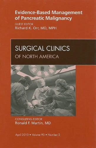 Coperta cărții "Evidence-Based Management and Pancreatic Malignancy, An Issue of Surgical Clinics" de Richard K. Orr