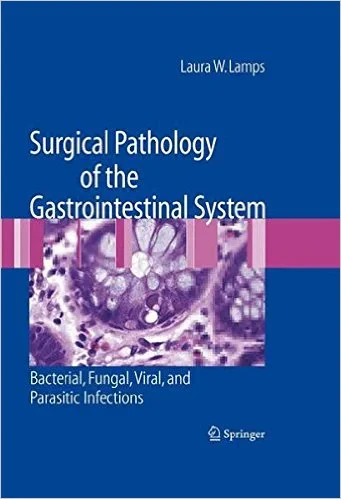 Surgical Pathology of the Gastrointestinal System:...