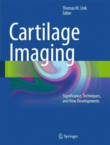 Coperta cărții "Cartilage Imaging: Significance, Techniques, and New Developments" de Thomas M. Link