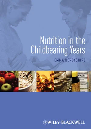 Coperta cărții "Nutrition in the Childbearing Years" de Emma Derbyshire