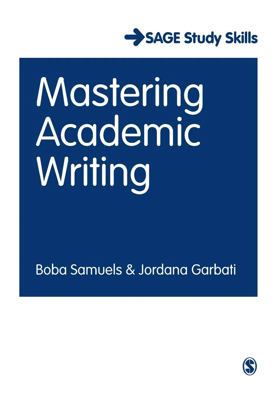 Coperta cărții "Mastering Academic Writing" de Boba Samuels