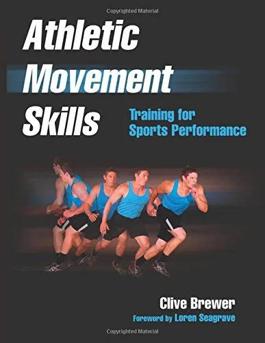 Coperta cărții "Athletic Movement Skills: Training for Sports" de Clive Brewer