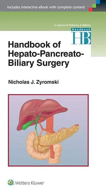 Coperta cărții "Handbook of Hepato-Pancreato-Biliary Surgery" de Nicholas J. Zyromski