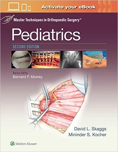 Master Techniques in Orthopaedic Surgery: Pediatri...
