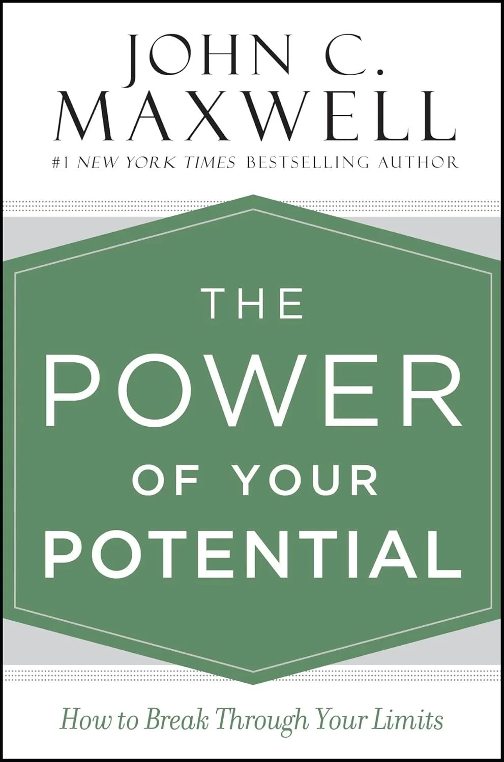Coperta cărții "The Power of Your Potential: How to Break Through Your Limits" de John C. Maxwell