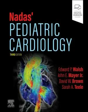 Coperta cărții "Nadas’ Pediatric Cardiology, 3rd Edition" de Edward P. Walsh, John E. Mayer, Sarah A. Teele, David W. Brown