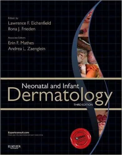 Coperta cărții "Neonatal and Infant Dermatology, 3rd Edition " de Lawrence F. Eichenfield