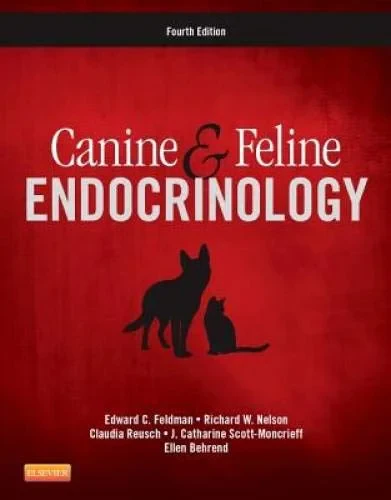 Coperta cărții "Canine and Feline Endocrinology, 4e" de Edward C. Feldman, Richard W. Nelson, Claudia Reusch, J. Catharine Scott-Moncrieff