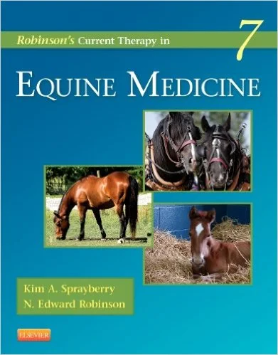 Coperta cărții "Robinson's Current Therapy in Equine Medicine, 7e (Current Veterinary Therapy)" de Kim A. Sprayberry, N. Edward Robinson BVetMed  Docteur Honoris Causa