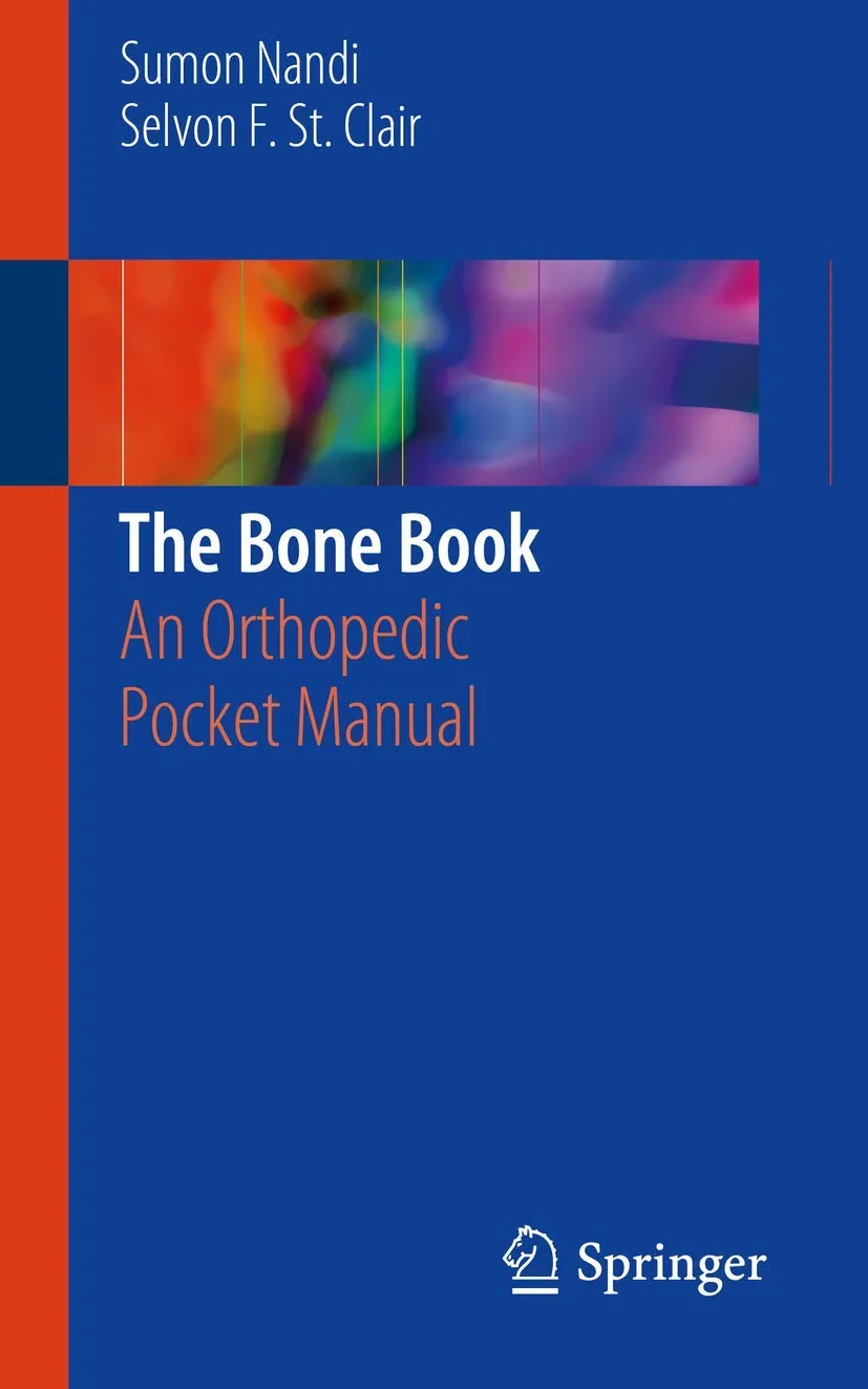Coperta cărții "The Bone Book: An Orthopedic Pocket Manual" de Nandi, Sumon, St. Clair, Selvon F.