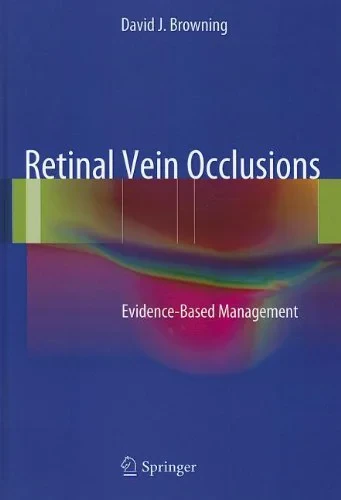 Retinal Vein Occlusions: Evidence-Based Management...