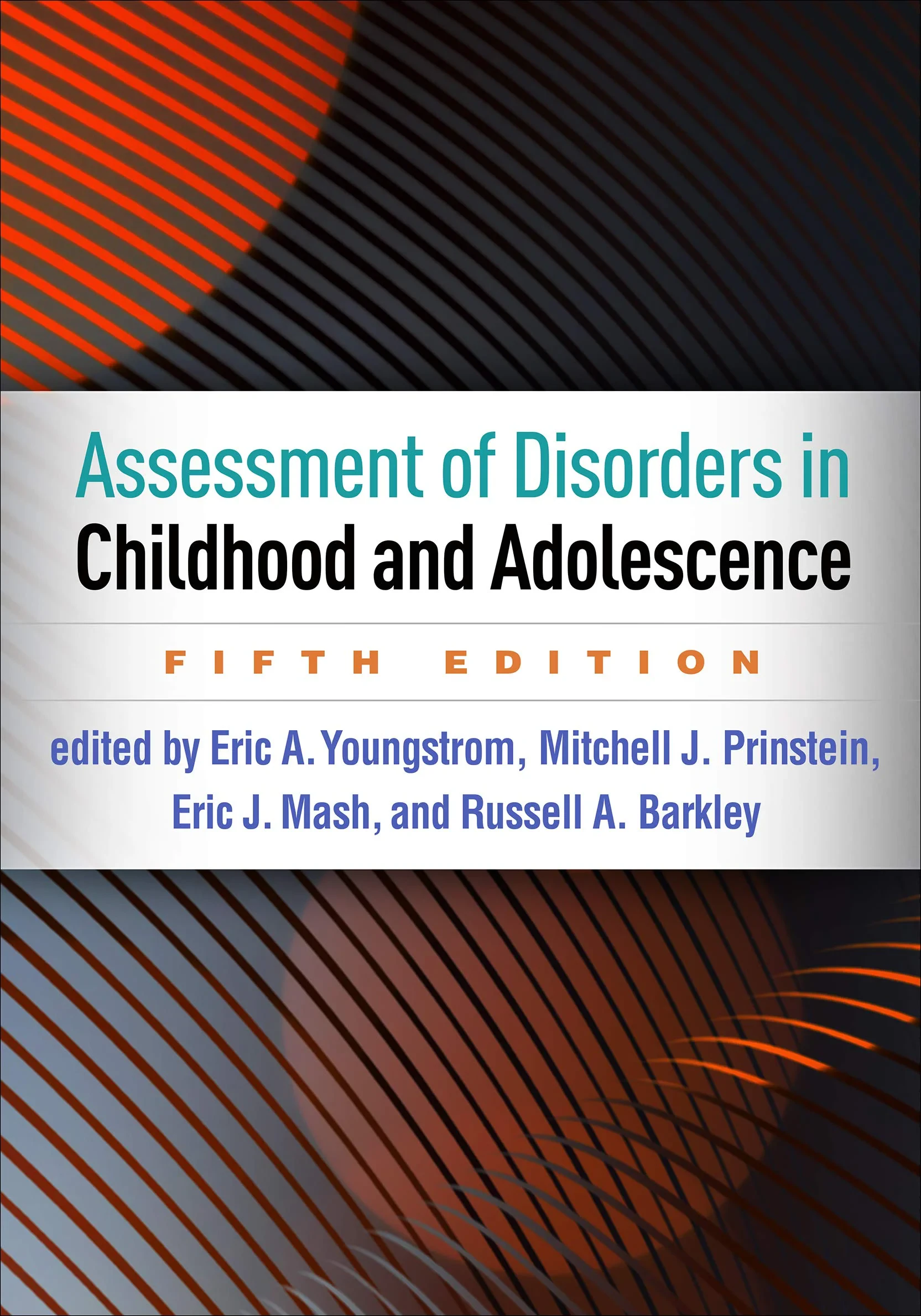 Coperta cărții "Assessment of Disorders in Childhood and Adolescence" de Eric A. Youngstrom, Mitchell J. Prinstein, Eric J. Mash, Russell A. Barkley