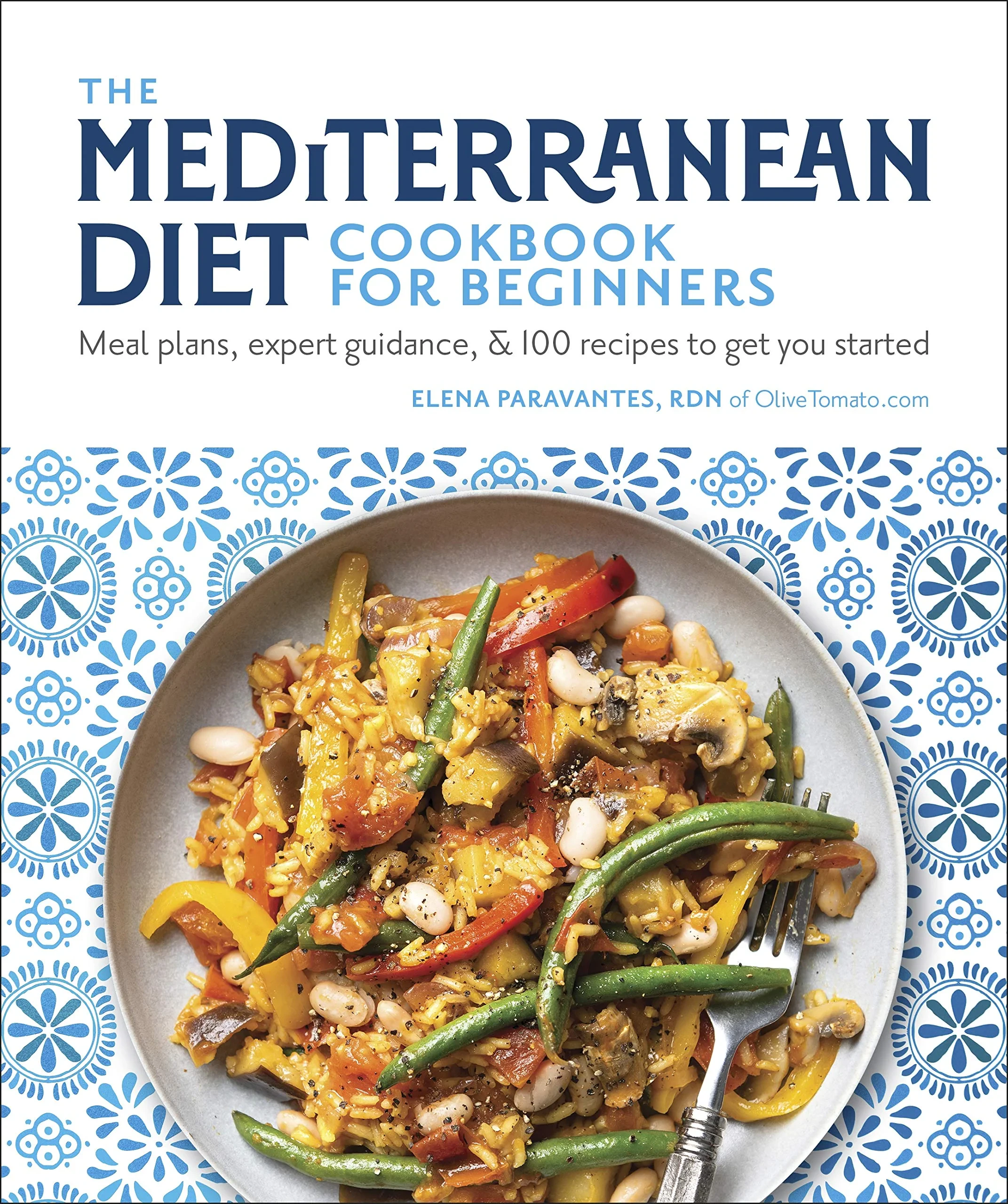 Coperta cărții "The Mediterranean Diet Cookbook for Beginners" de Elena Paravantes RDN