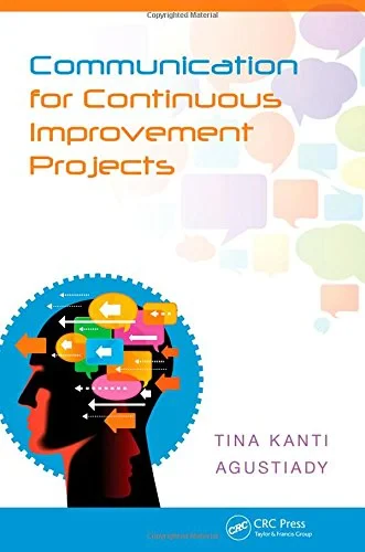 Coperta cărții "Communication for Continuous Improvement Projects (Industrial Innovation Series)" de Tina Agustiady