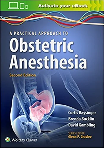 Coperta cărții "A Practical Approach to Obstetric Anesthesia" de Dr. Brenda A. Bucklin MD, Curtis L. Baysinger MD, David Gambling MD