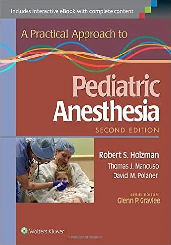 Coperta cărții "A Practical Approach to Pediatric Anesthesia" de Robert S. Holzman