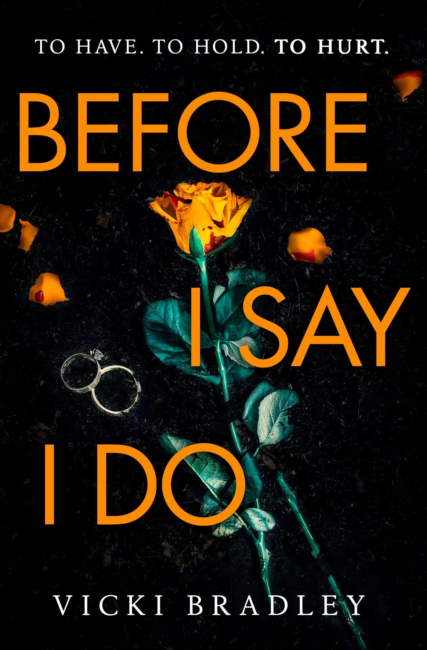 Coperta cărții "Before I Say I Do: A twisty psychological thriller that will grip you from start to finish" de Vicki Bradley