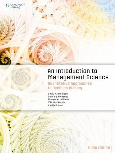 Coperta cărții "An Introduction to Management Science: Quantitative Approaches to Decision Making" de Dennis Sweeney, David Anderson, Xavier Pierron, Thomas Williams, Mik Wisniewski