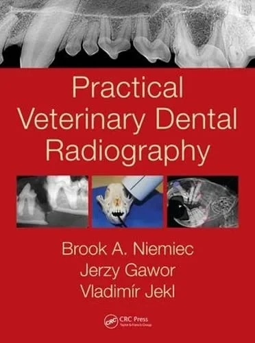 Coperta cărții "Practical Veterinary Dental Radiography " de Jerzy Gawor, Brook A. Niemiec