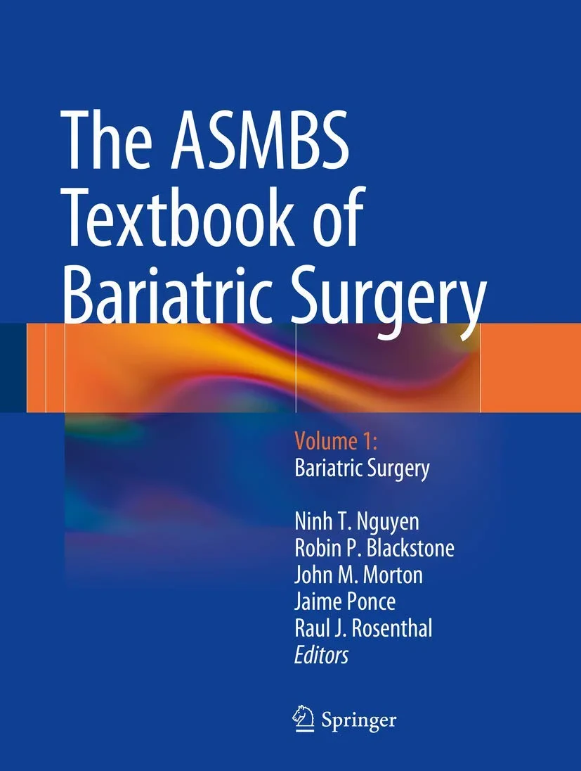 Coperta cărții "The ASMBS Textbook of Bariatric Surgery: Volume 1: Bariatric Surgery " de Ninh T. Nguyen, Raul J. Rosenthal, Robin P. Blackstone, John M. Morton, Jaime Ponce