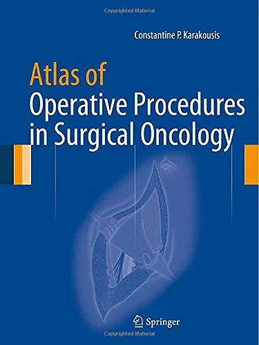 Coperta cărții "Atlas of Operative Procedures in Surgical Oncology" de Constantine P. Karakousis