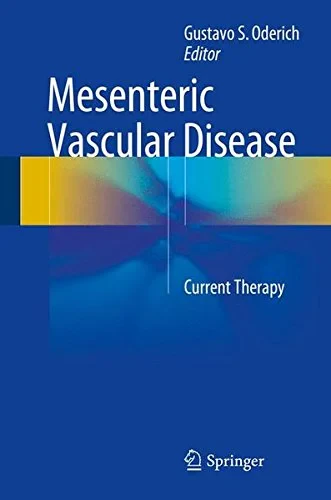 Coperta cărții "Mesenteric Vascular Disease: Current Therapy" de Gustavo S. Oderich