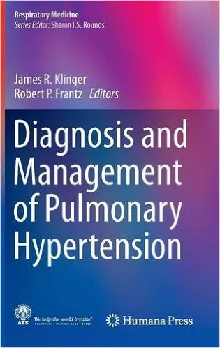 Coperta cărții "Diagnosis and Management of Pulmonary Hypertension (Respiratory Medicine)" de JAMES R. KLINGER (Author)
