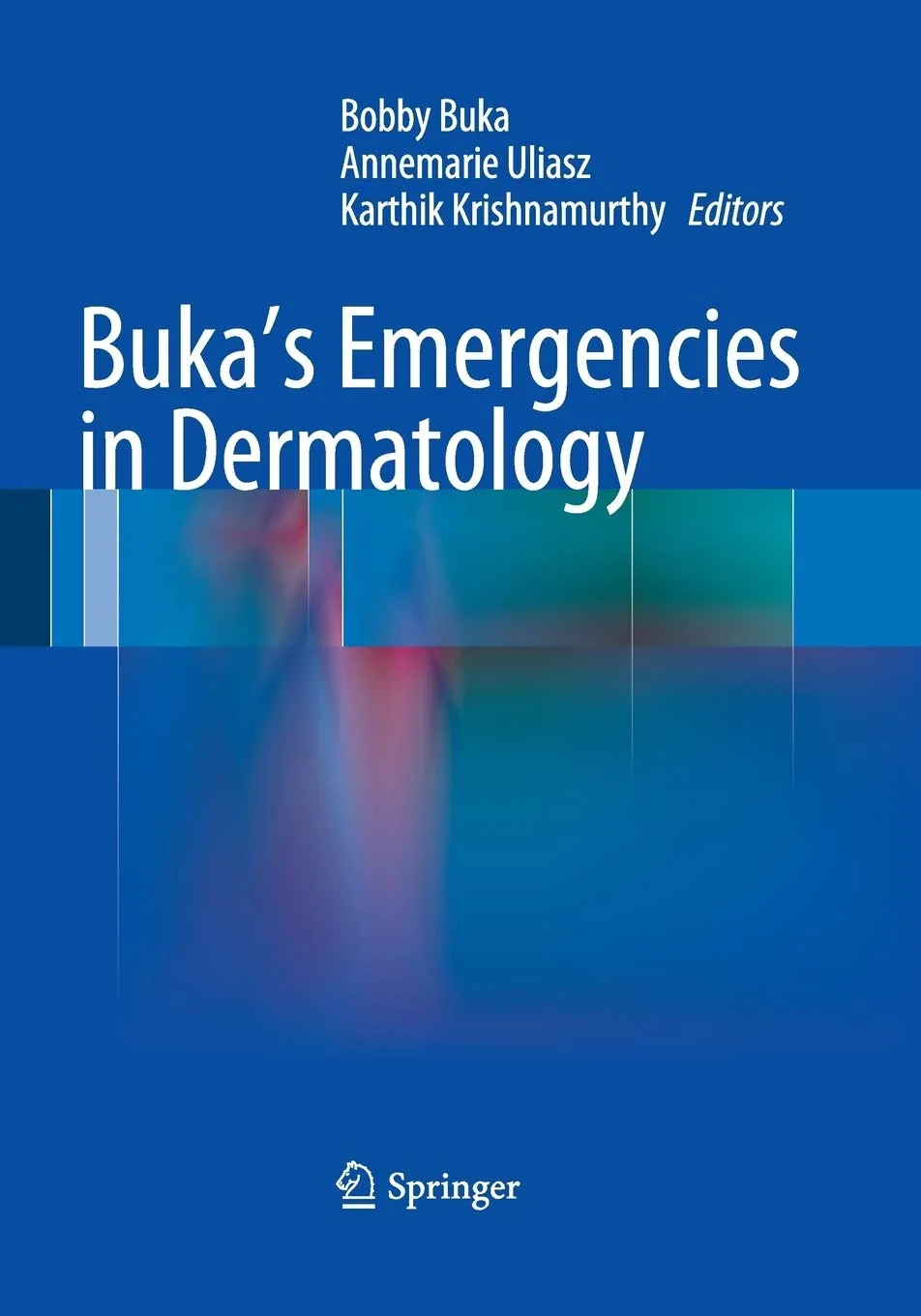 Coperta cărții "Buka's Emergencies in Dermatology" de Bobby Buka, Annemarie Uliasz, Karthik Krishnamurthy