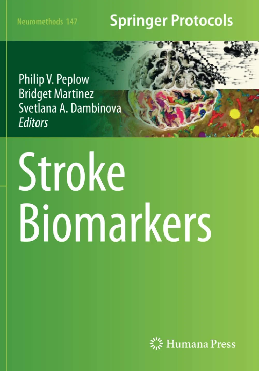 Coperta cărții "Stroke Biomarkers: 147 (Neuromethods) " de Philip V. Peplow, Bridget Martinez, Svetlana A. Dambinova