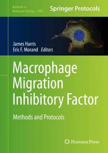 Coperta cărții "Macrophage Migration Inhibitory Factor: Methods and Protocols" de James Harris, Eric F. Morand