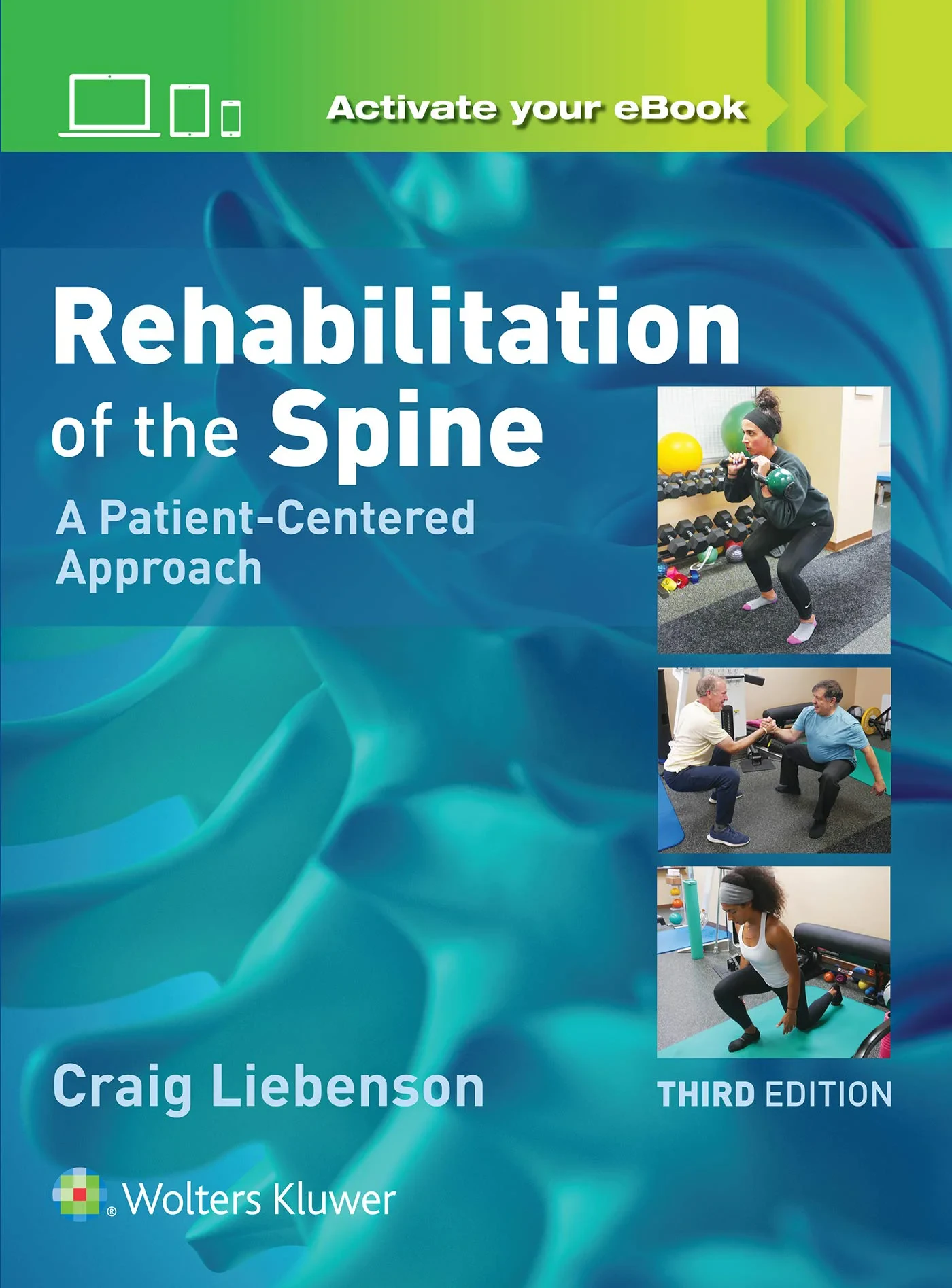 Coperta cărții "Rehabilitation of the Spine: A Practitioners Manual " de Dr. Craig Liebenson