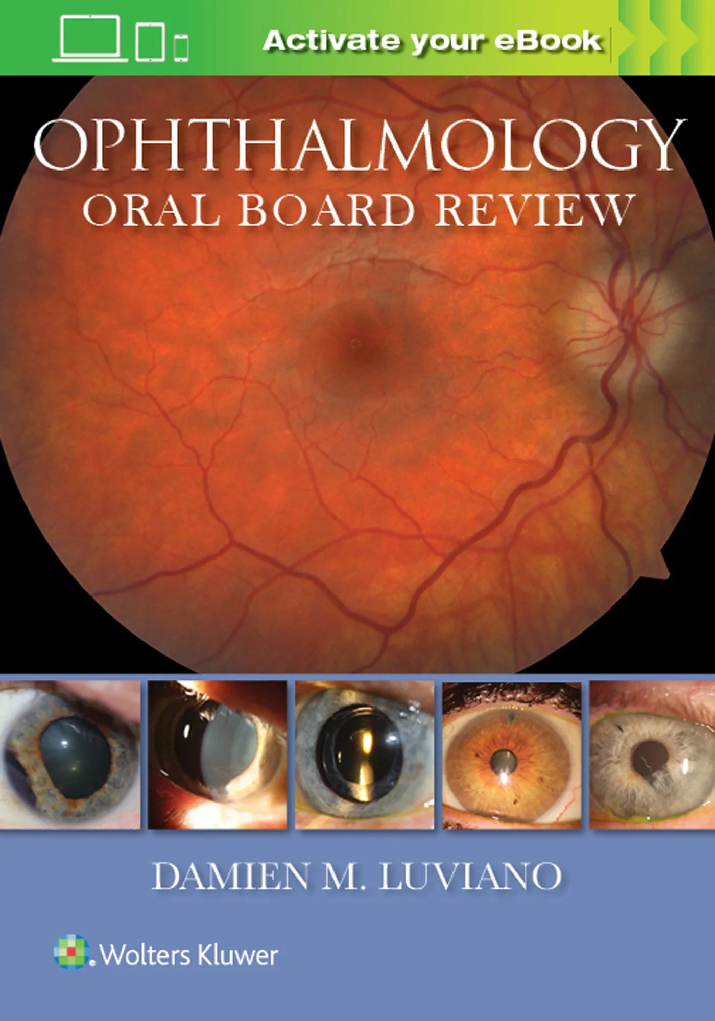 Coperta cărții "Ophthalmology Oral Board Review" de Dr. Damien M Luviano