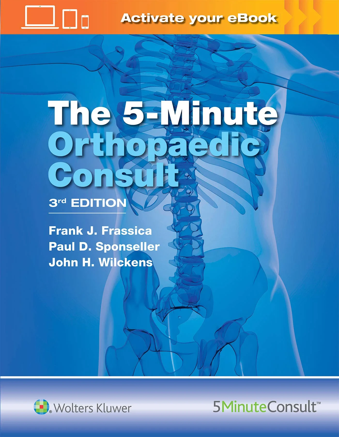 Coperta cărții "The 5 Minute Orthopaedic Consult" de Frank J. Frassica MD