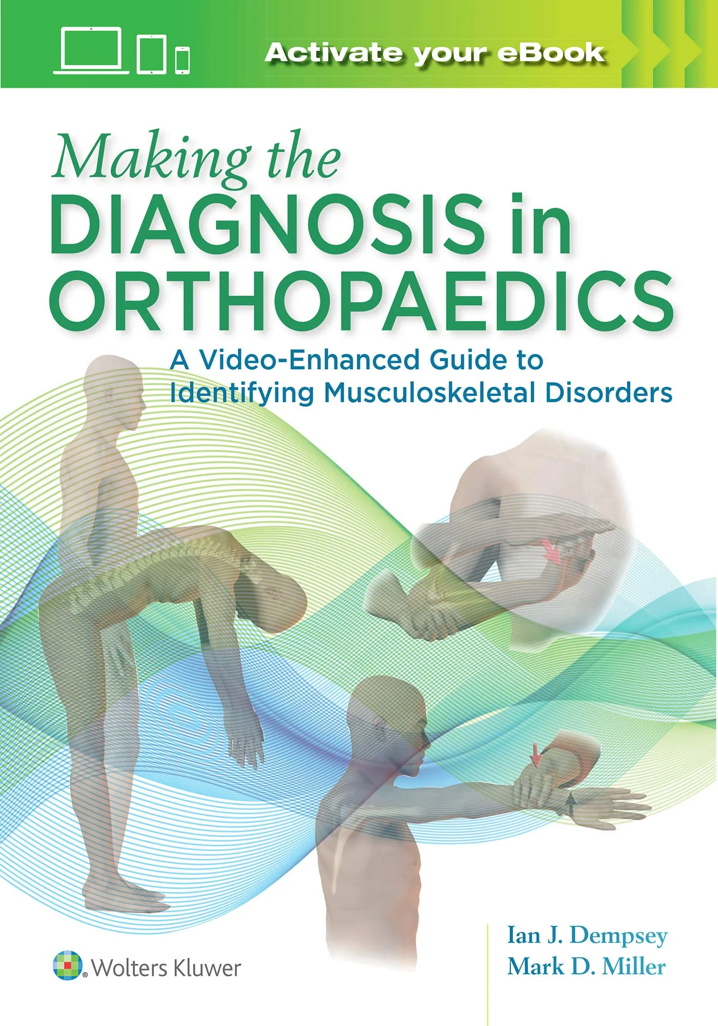 Coperta cărții "Making the Diagnosis in Orthopaedics: A Multimedia Guide" de Mark D. Miller, Dr. Ian J Dempsey MD