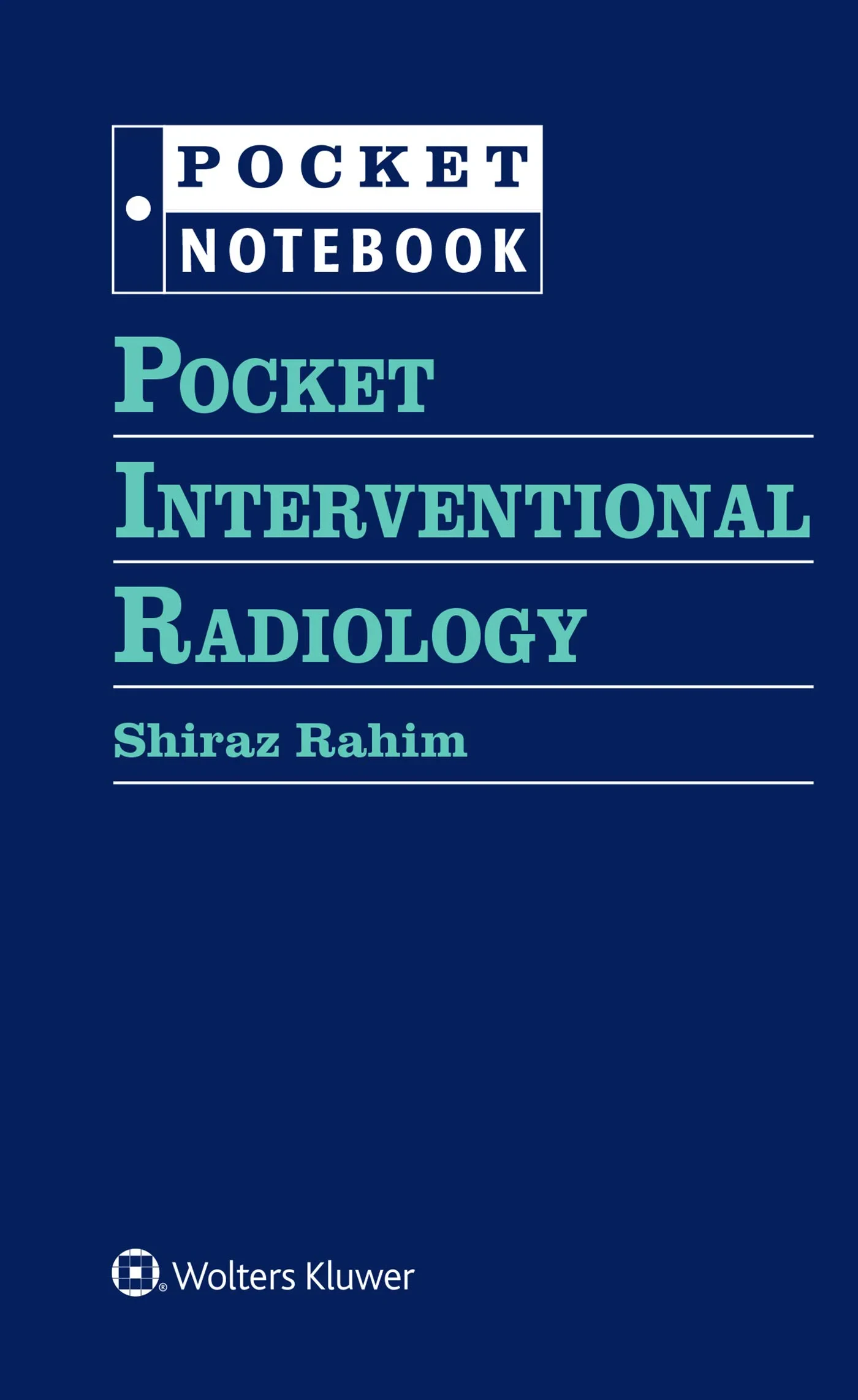 Coperta cărții "Pocket Interventional Radiology" de RAHIM