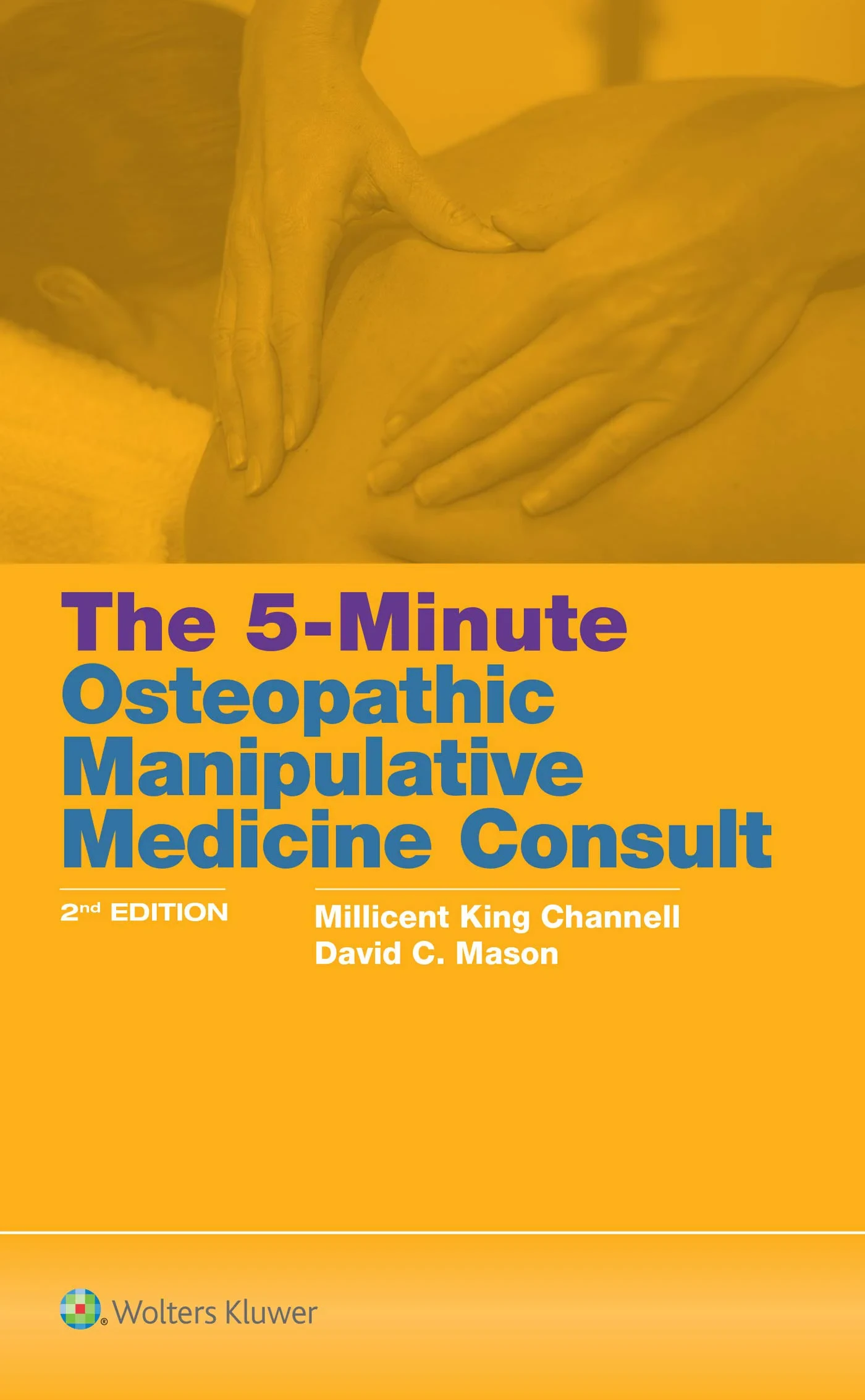 Coperta cărții "The 5-Minute Osteopathic Manipulative Medicine Consult" de Millicent King Channell, David C. Mason