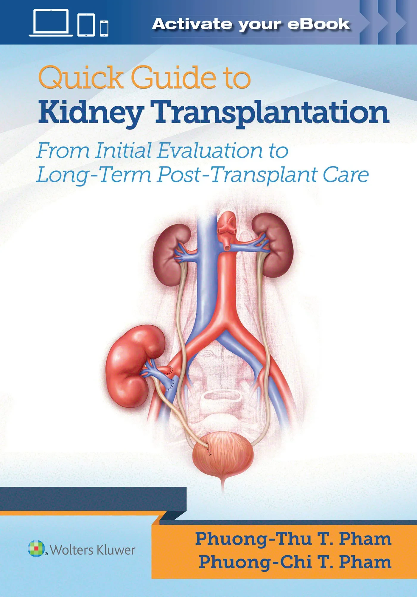 Coperta cărții "Quick Guide to Kidney Transplantation" de Dr. Phuong-Chi T. Pham MD