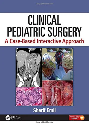 Coperta cărții "Clinical Pediatric Surgery: A Case-Based Interactive Approach" de Sherif Emil