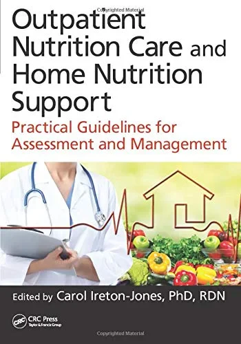 Coperta cărții "Outpatient Nutrition Care and Home Nutrition Support: Practical Guidelines for Assessment and Management" de Carol Ireton-Jones