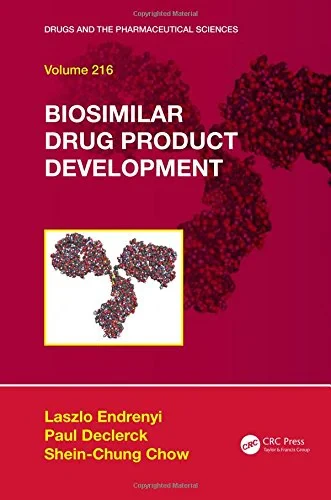 Coperta cărții "Biosimilar Drug Product Development" de Laszlo Endrenyi, Dr. Paul Declerck, Shein-Chung Chow