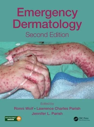 Coperta cărții "Emergency Dermatology, Second Edition" de Ronni Wolf, Lawrence Charles Parish, Jennifer L. Parish