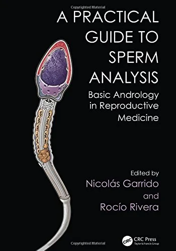 Practical Guide to Sperm Analysis: Basic Andrology...