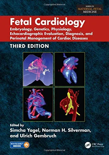 Fetal Cardiology: Embryology, Genetics, Physiology...