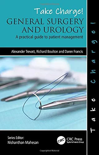 Coperta cărții "Take Charge! General Surgery and Urology" de Alexander Trevatt, Richard Boulton, Daren Francis