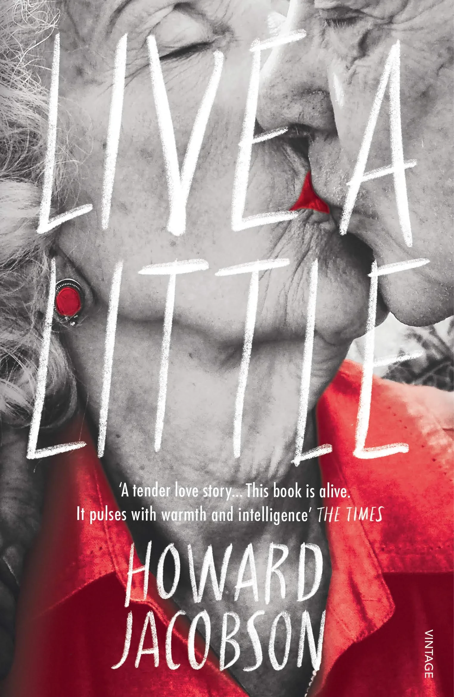Coperta cărții "Live a Little" de Howard Jacobson